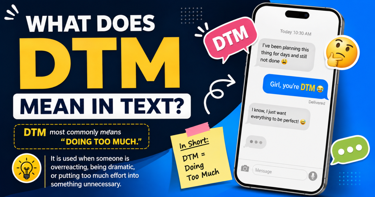 What Does DTM Mean in Text