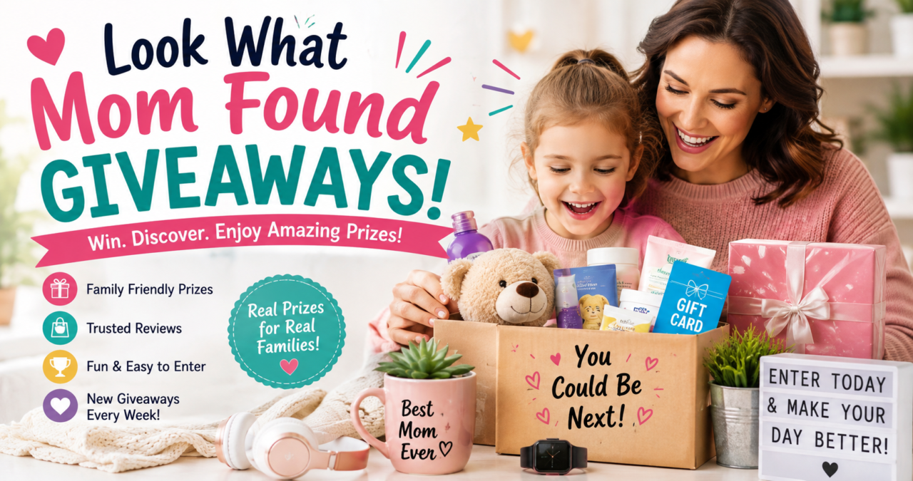 Look What Mom Found Giveaways